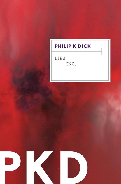 Lies, Inc., Dick Philip K. Dick - Paperback - 9780547572567