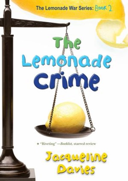 The Lemonade Crime, Jacqueline Davies - Ebook - 9780547573656