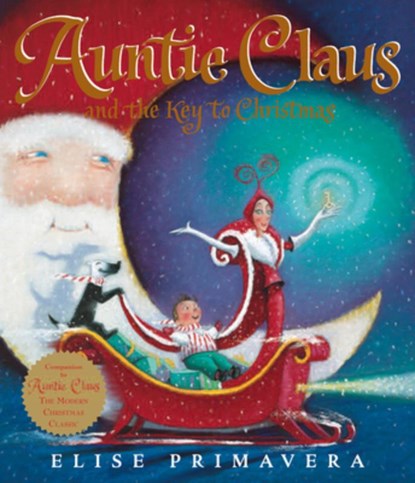 Auntie Claus and the Key to Christmas, Primavera Elise Primavera - Paperback - 9780547576794