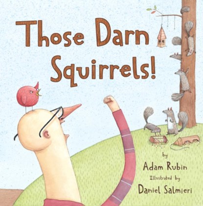 Those Darn Squirrels!, Adam Rubin - Paperback - 9780547576817
