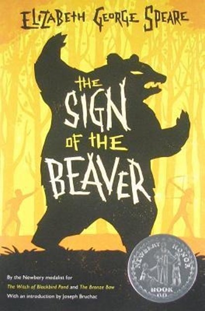 The Sign of the Beaver: A Newbery Honor Award Winner, Elizabeth George Speare - Paperback - 9780547577111
