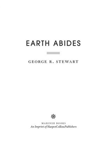 Earth Abides, George R. Stewart - Ebook - 9780547593708