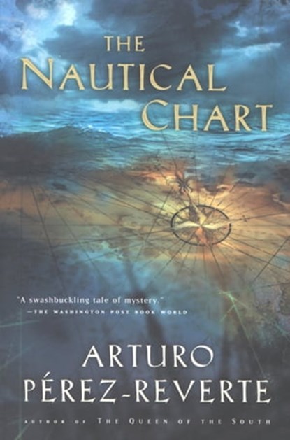 The Nautical Chart, Arturo Pérez-Reverte - Ebook - 9780547607436