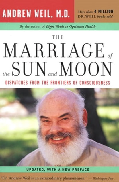The Marriage of the Sun and Moon, Andrew Weil - Ebook - 9780547630403