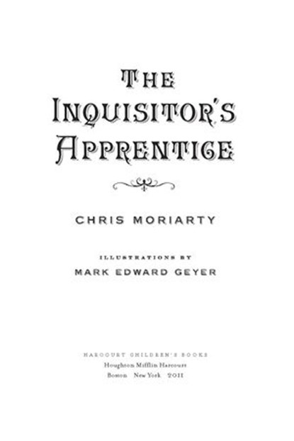 The Inquisitor's Apprentice, Chris Moriarty - Ebook - 9780547677798