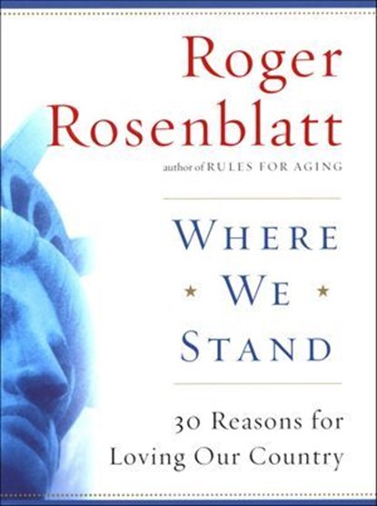 Where We Stand, Roger Rosenblatt - Ebook - 9780547678542