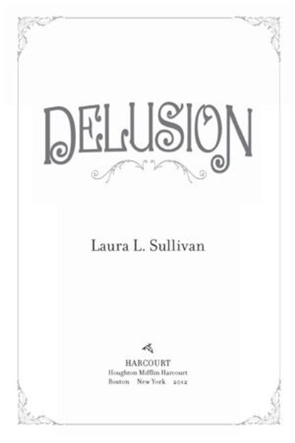 Delusion, Laura L. Sullivan - Ebook - 9780547688824