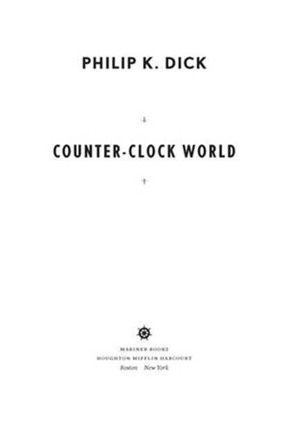 Counter-Clock World, Philip K. Dick - Ebook - 9780547724898