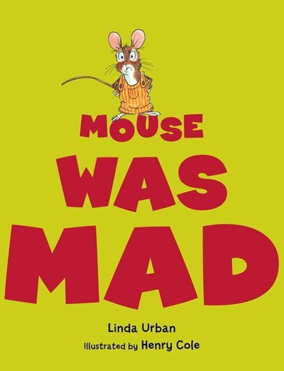 Mouse Was Mad, Linda Urban - Paperback - 9780547727509