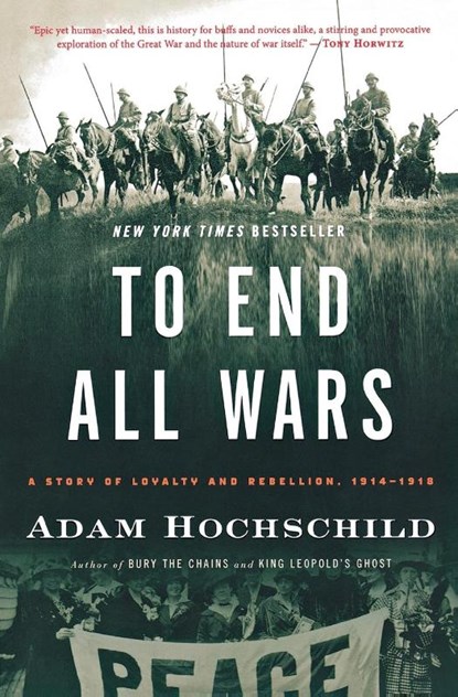 To End All Wars, Hochschild Adam Hochschild - Paperback - 9780547750316