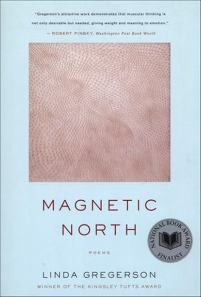 Magnetic North, Linda Gregerson - Ebook - 9780547754307