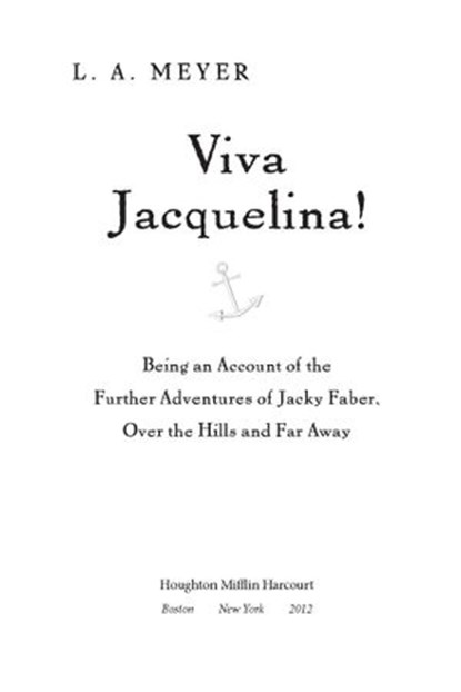Viva Jacquelina!, L. A. Meyer - Ebook - 9780547763842