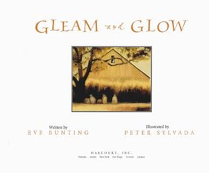Gleam and Glow, Eve Bunting - Ebook - 9780547769301