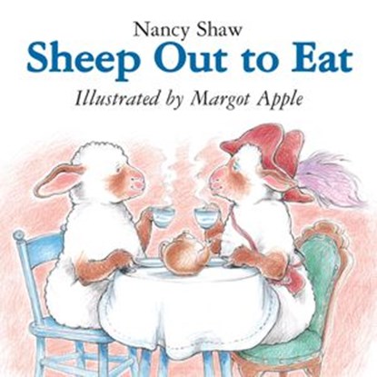 Sheep Out to Eat, Nancy E. Shaw - Ebook - 9780547771892