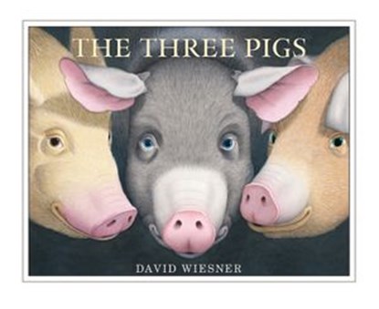 The Three Pigs, David Wiesner - Ebook - 9780547772554