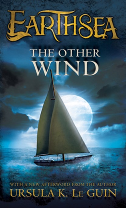 The Other Wind, Le Guin Ursula K. Le Guin ; Clark Ginger Clark - Paperback - 9780547773728