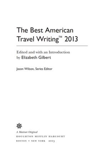 The Best American Travel Writing 2013, Jason Wilson - Ebook - 9780547810096