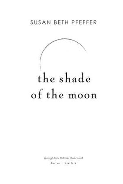 The Shade of the Moon, Susan Beth Pfeffer - Ebook - 9780547813394