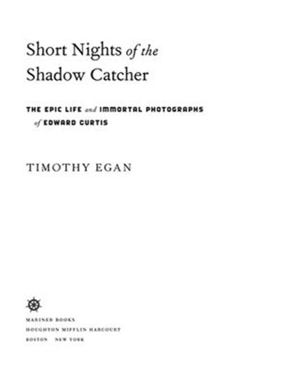Short Nights Of The Shadow Catcher, Timothy Egan - Ebook - 9780547840604