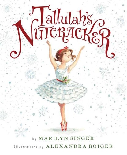 Tallulah's Nutcracker, Marilyn Singer - Gebonden - 9780547845579