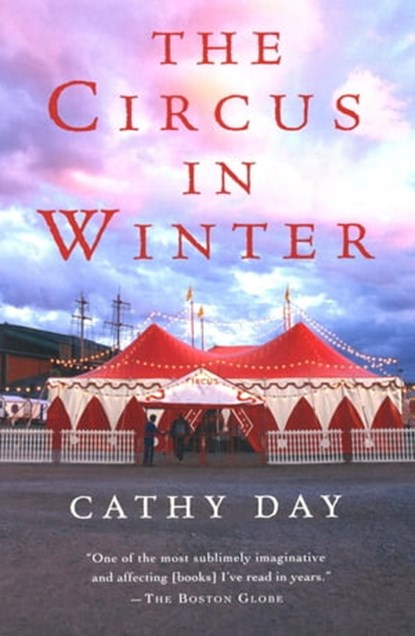 The Circus in Winter, Cathy Day - Ebook - 9780547864563