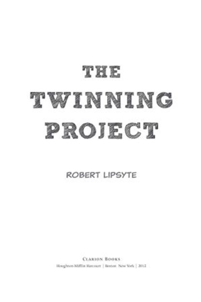 The Twinning Project, Robert Lipsyte - Ebook - 9780547867571