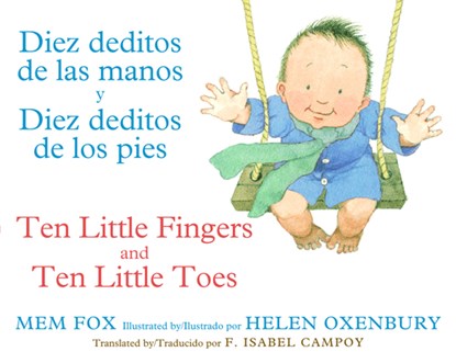 Ten Little Fingers & Ten Little Toes/Diez Deditos de Las Manos Y Pies: Bilingual English-Spanish, Mem Fox - Gebonden - 9780547870069