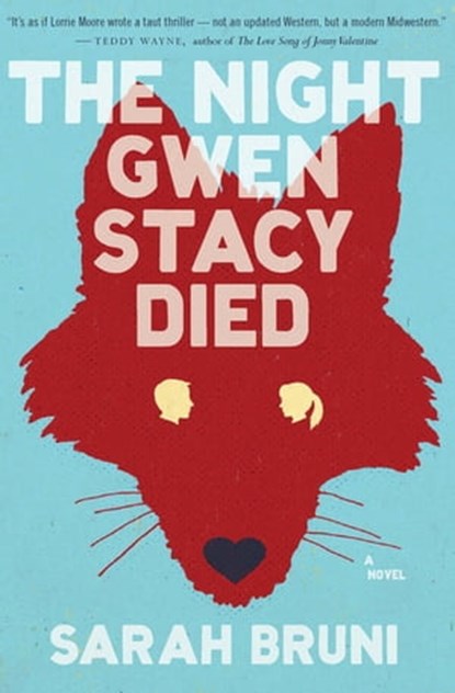The Night Gwen Stacy Died, Sarah Bruni - Ebook - 9780547898391