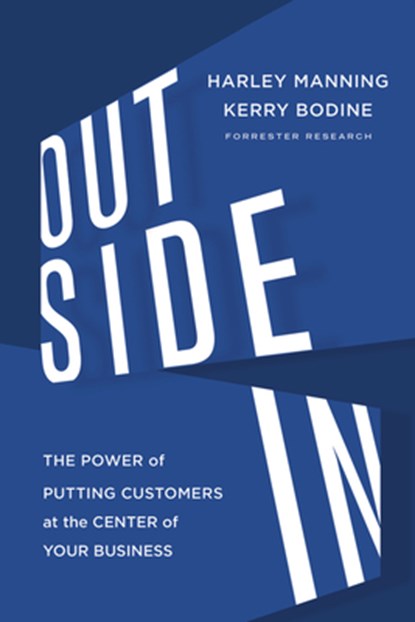 Outside In, Manning Harley Manning ; Bodine Kerry Bodine ; Bernoff Josh Bernoff - Gebonden - 9780547913988