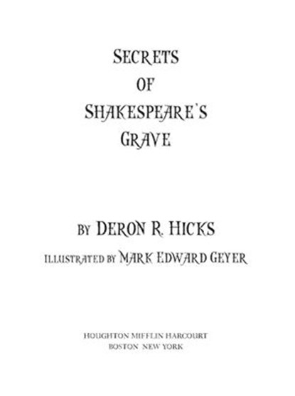 Secrets of Shakespeare's Grave, Deron R. Hicks - Ebook - 9780547928463