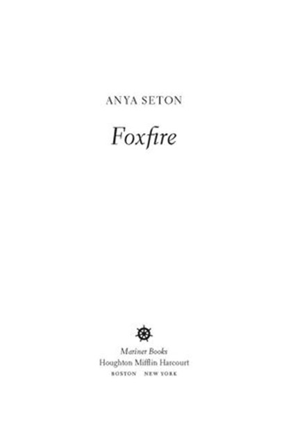 Foxfire, Anya Seton - Ebook - 9780547941905