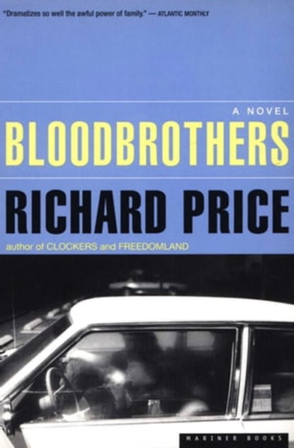 Bloodbrothers, Richard Price - Ebook - 9780547971124