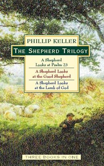 The Shepherd Trilogy, W. Phillip Keller - Paperback - 9780551030701