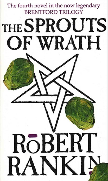 The Sprouts Of Wrath, Robert Rankin - Paperback - 9780552138444