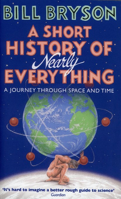 A Short History of Nearly Everything, Bill Bryson - Paperback Pocket - 9780552151740