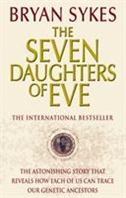 The Seven Daughters Of Eve, Bryan Sykes - Paperback - 9780552152181