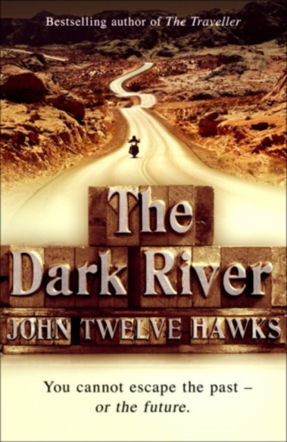 The Dark River, John Twelve Hawks - Paperback - 9780552153355