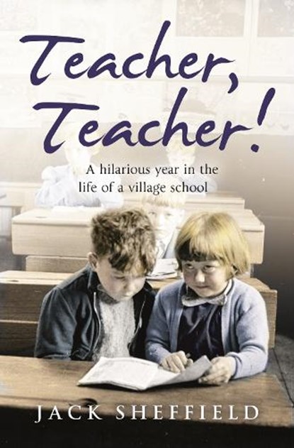Teacher, Teacher!, Jack Sheffield - Paperback - 9780552155281