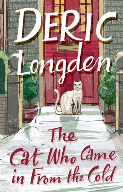 The Cat Who Came In From The Cold, Deric Longden - Paperback - 9780552156196