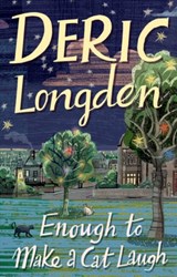 Enough To Make A Cat Laugh - Deric Longden - 9780552156202