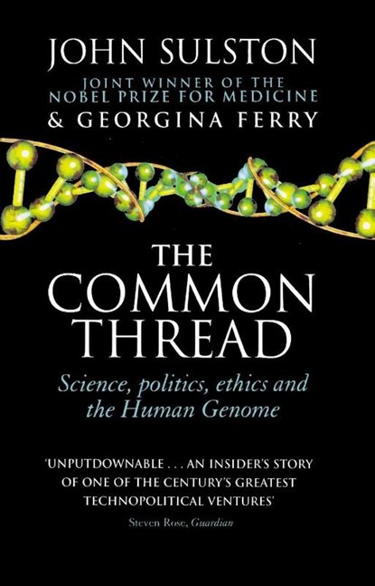 The Common Thread, Georgina Ferry ; John Sulston - Paperback - 9780552159609