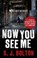 Now You See Me, Sharon Bolton - Paperback - 9780552159814