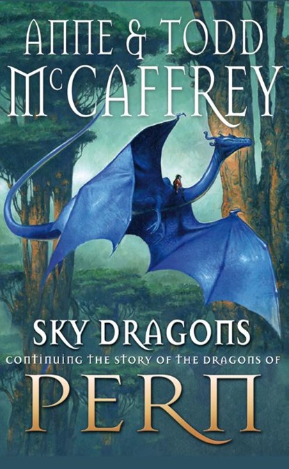 Sky Dragons, Anne McCaffrey ; Todd McCaffrey - Paperback - 9780552162463