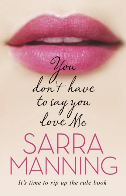 You Don't Have to Say You Love Me, Sarra Manning - Paperback - 9780552163293
