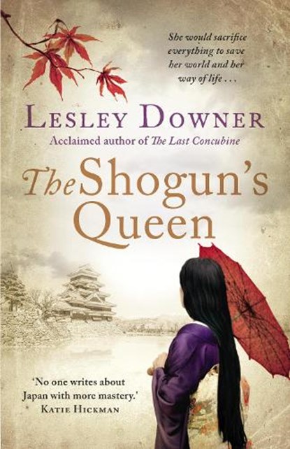 The Shogun's Queen, Lesley Downer - Paperback - 9780552163491