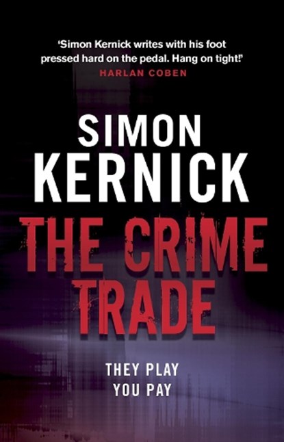 The Crime Trade, Simon Kernick - Paperback - 9780552164290