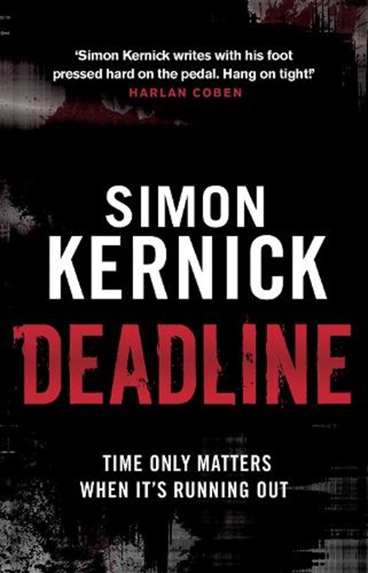 Deadline, Simon Kernick - Paperback - 9780552164306