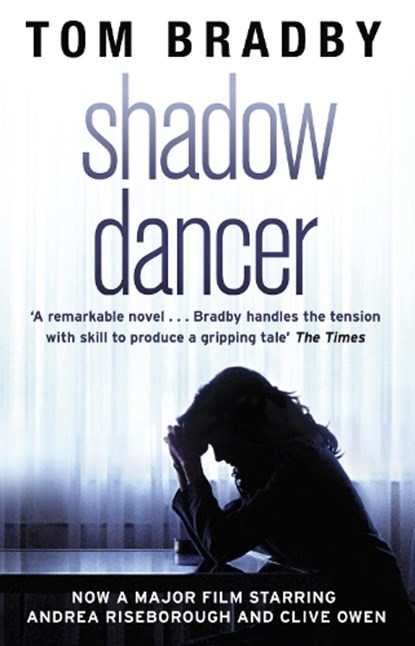 Shadow Dancer, Tom Bradby - Paperback - 9780552167000