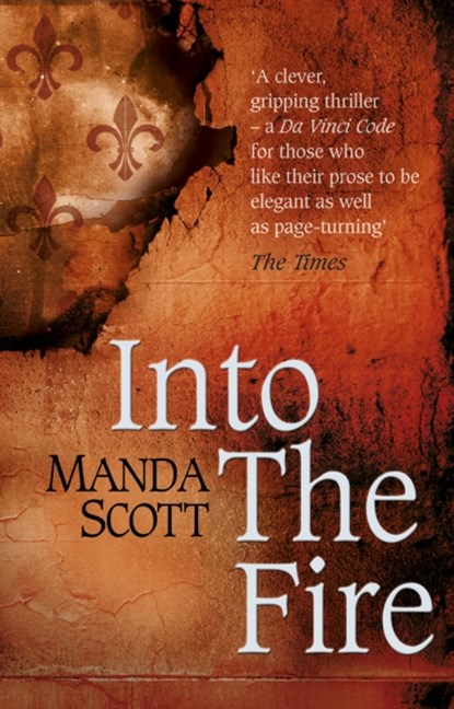 Into The Fire, Manda Scott - Paperback - 9780552169578