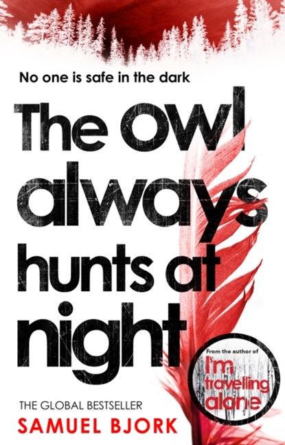 The Owl Always Hunts at Night, Samuel Bjork - Paperback - 9780552170918